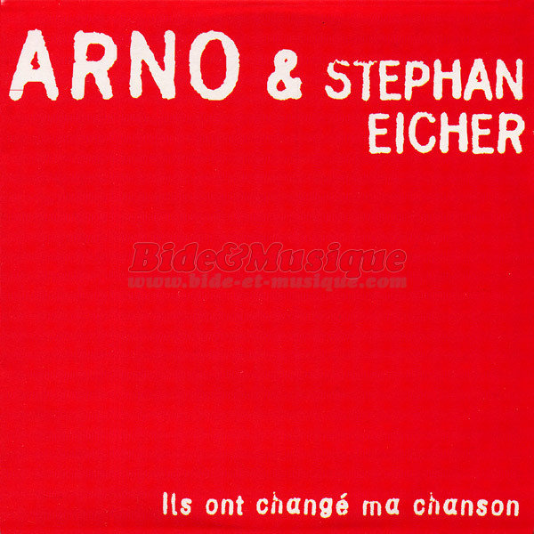Arno & Stephan Eicher - Ils ont changé ma chanson