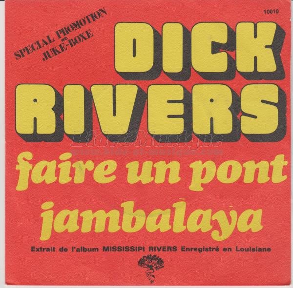 Dick Rivers - Faire un pont