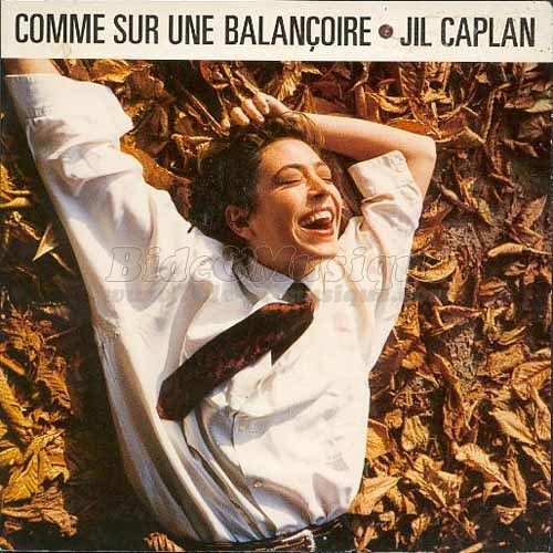 Jil Caplan - Comme sur une balan�oire