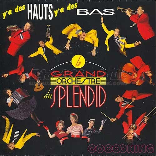 Le grand orchestre du Splendid - Y%27a des hauts y%27a des bas