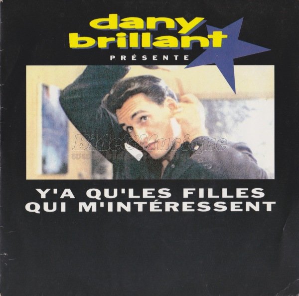 Dany Brillant - Y a qu'les filles qui m'intressent