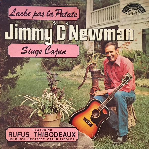 Jimmy C. Newman - Lche pas la patate (the potato song)