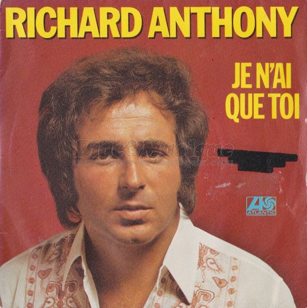 Richard Anthony - Je n'ai que toi