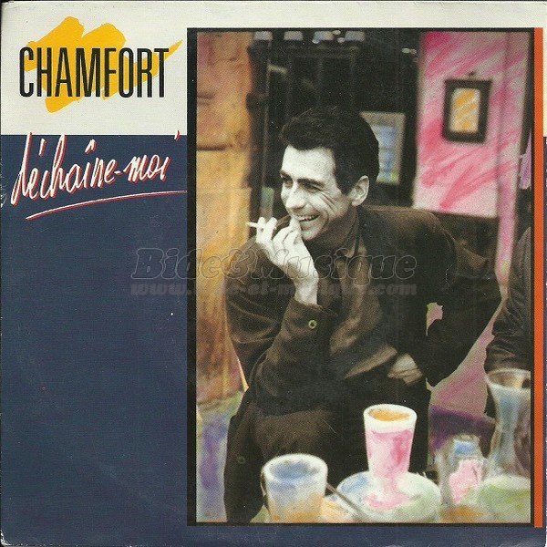 Alain Chamfort - D�cha�ne-moi