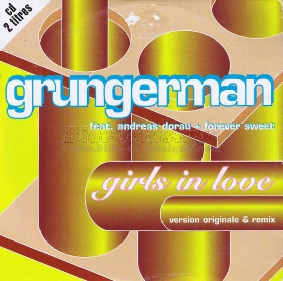 Grungerman & Forever Sweet - Girls in love