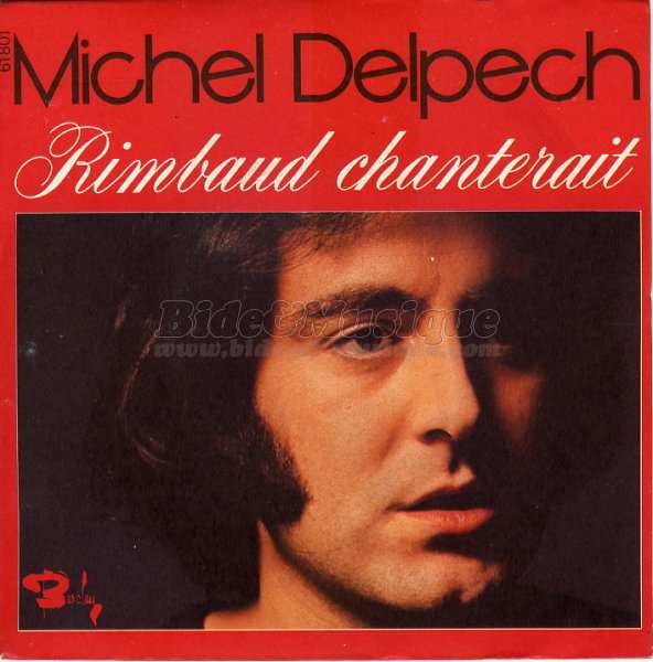 Michel Delpech - Rimbaud chanterait