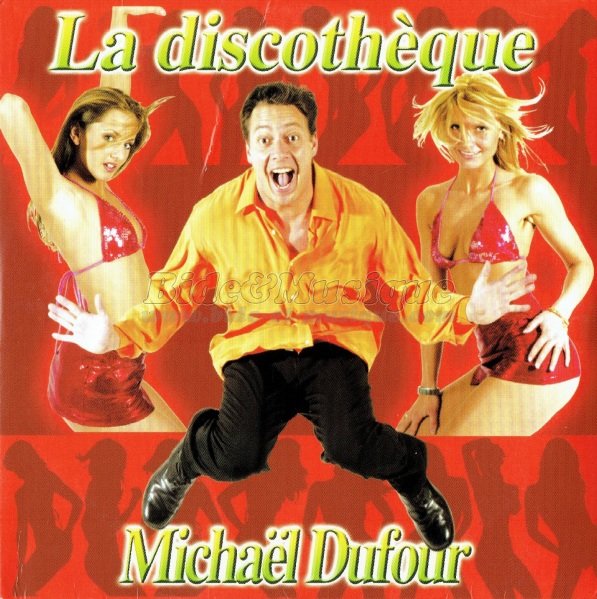 Michaël Dufour - La discothèque
