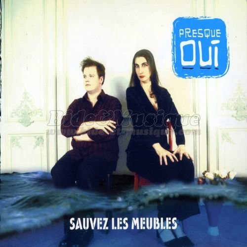 Presque Oui - Bide 2000