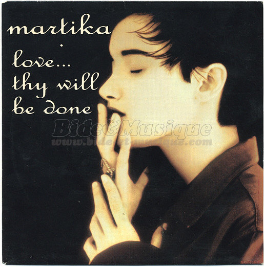 Martika - Love thy will be done