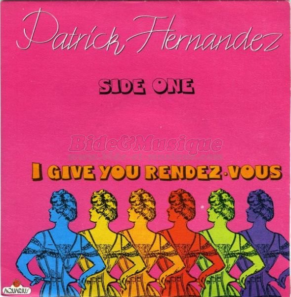 Patrick Hernandez - I give you rendez-vous