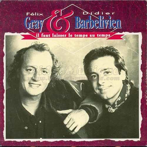 Flix Gray et Didier Barbelivien - Abracadabarbelivien