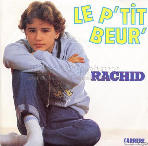 Rachid - Le p'tit beur'