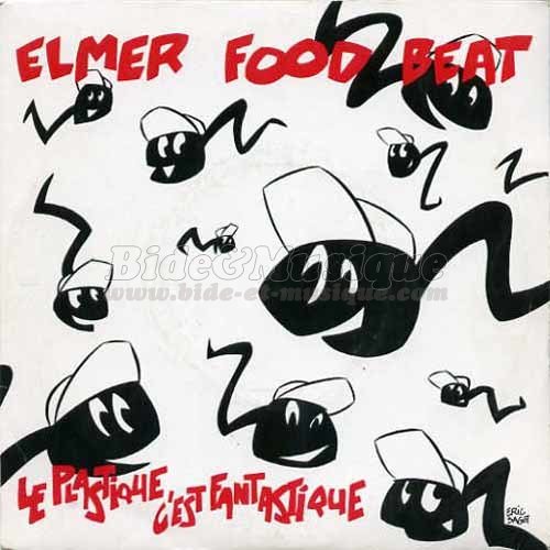 Elmer Food Beat - Le plastique c%27est fantastique