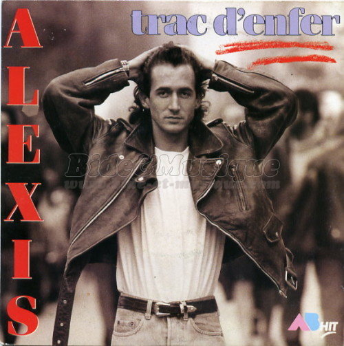 Alexis - Trac d'enfer