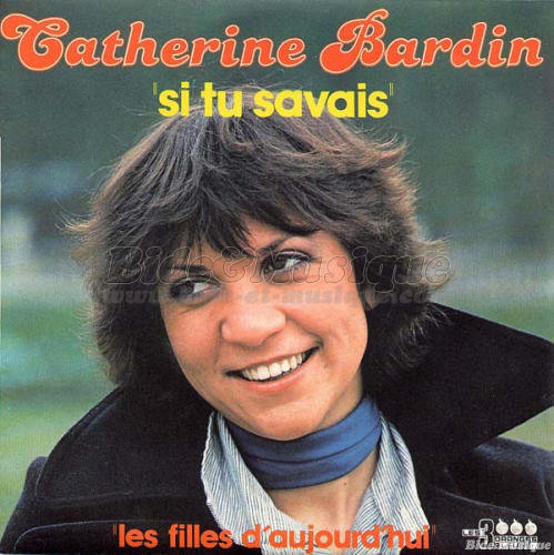 Catherine Bardin - Les filles d'aujourd'hui