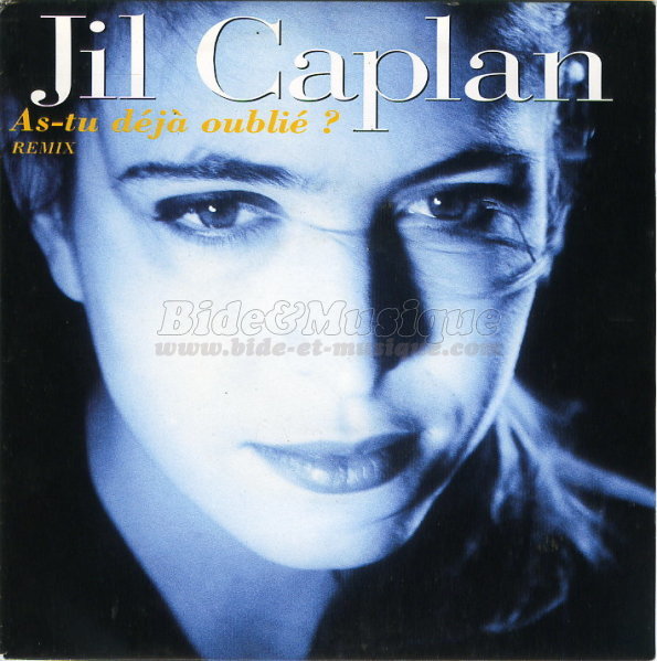 Jil Caplan - As-tu dj oubli ?