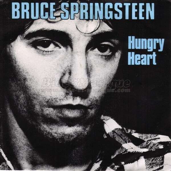 Bruce Springsteen - Hungry heart