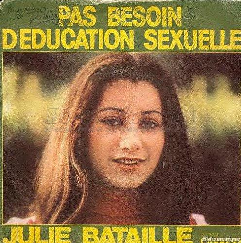 Julie Bataille - Pas besoin d'éducation sexuelle