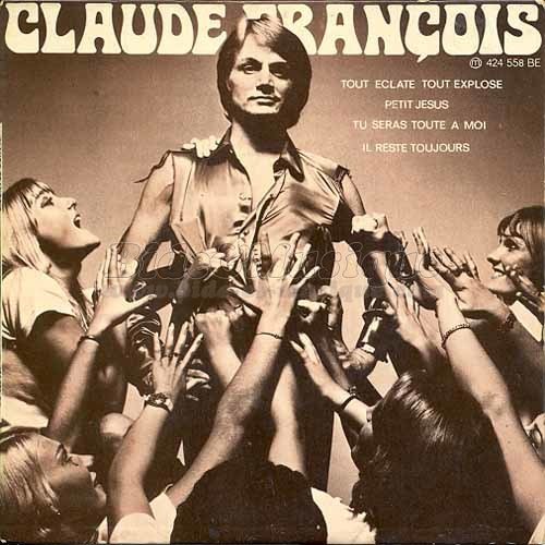 Claude Fran�ois - Tout �clate tout explose