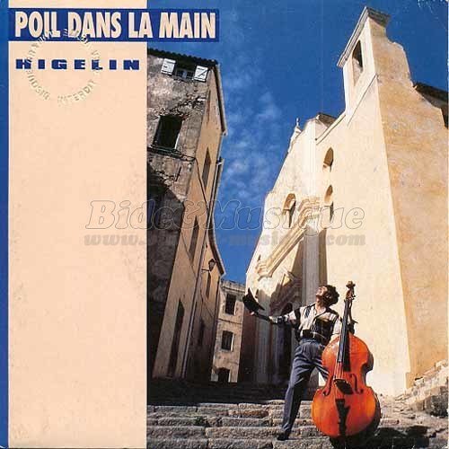 Jacques Higelin - Poil dans la main