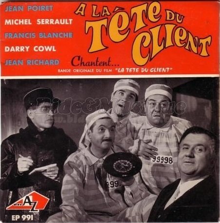Jean Poiret, Michel Serrault, Jean Richard, Darry Cowl, Francis Blanche - Acteurs chanteurs, Les