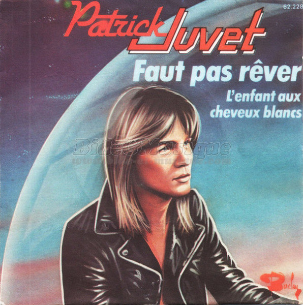 Patrick Juvet - Faut pas rver