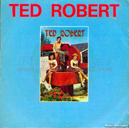 Ted Robert - La vie au soleil