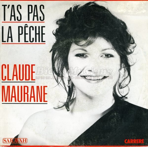 Claude Maurane - T'as pas la pche
