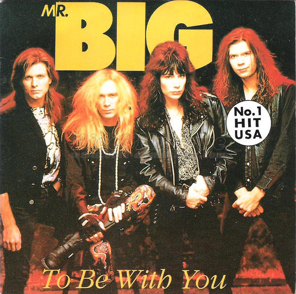 Mr. Big - To be with you