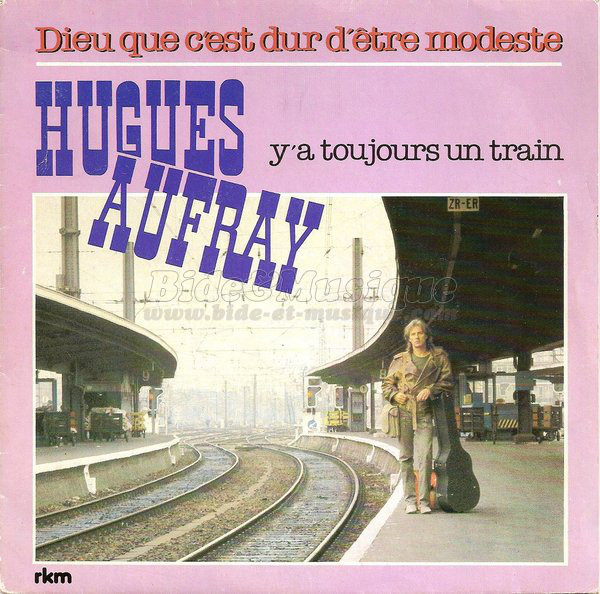 Hugues Aufray - Dieu que c'est dur d'�tre modeste