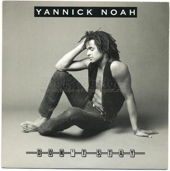Yannick Noah - Don%27t stay %28Far away baby%29