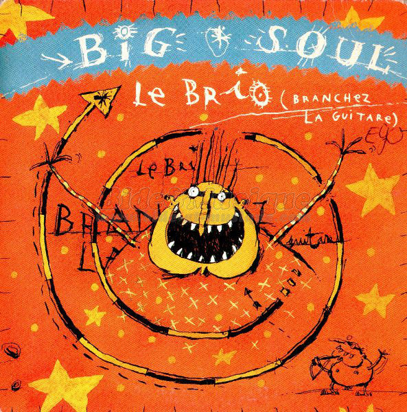 Big Soul - Le Brio (branchez la guitare)