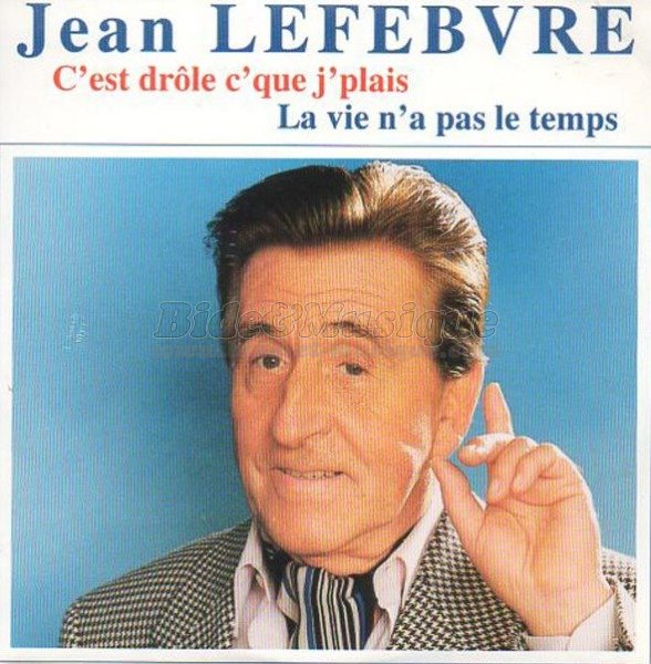 Jean Lefebvre - Acteurs chanteurs, Les