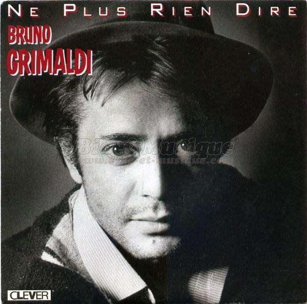 Bruno Grimaldi - Ne plus rien dire