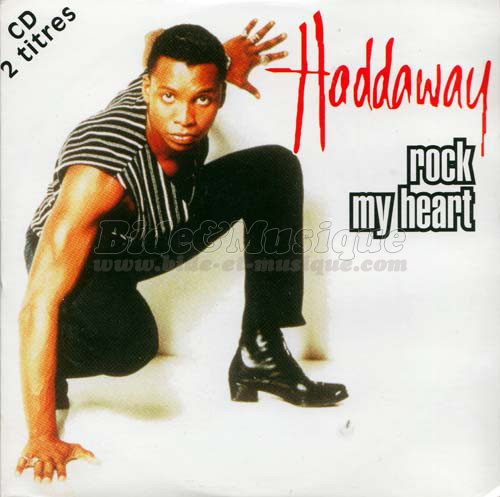 Haddaway - Rock my heart