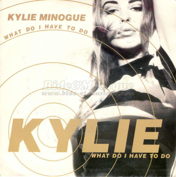 Kylie Minogue - What do I have to do