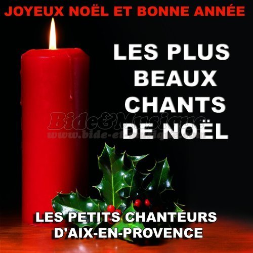 Les petits chanteurs d'Aix en Provence - Joyeux Nol et bonne anne