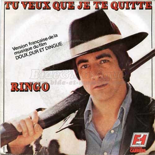 Ringo - Tu veux que je te quitte