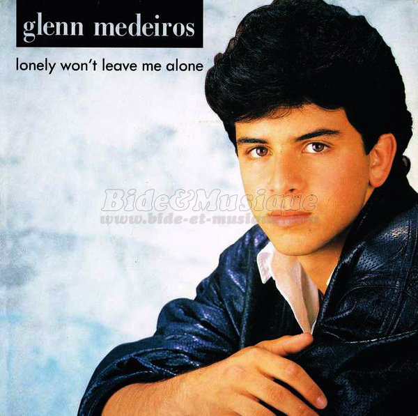 Glenn Medeiros - Lonely won't leave me alone