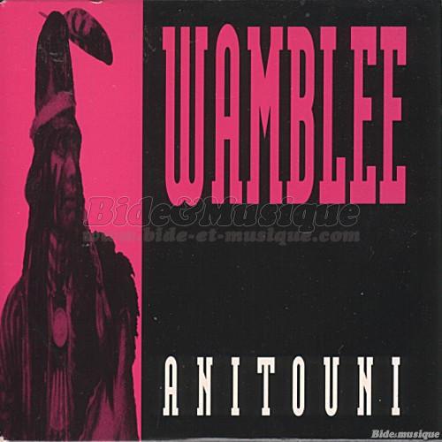 Wamblee - Anitouni