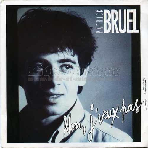 Patrick Bruel - Non%2C j%27veux pas