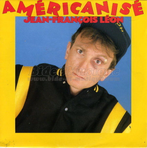 Jean-Fran�ois L�on - Bide in America