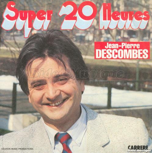 Jean-Pierre Descombes - Super 20 heures