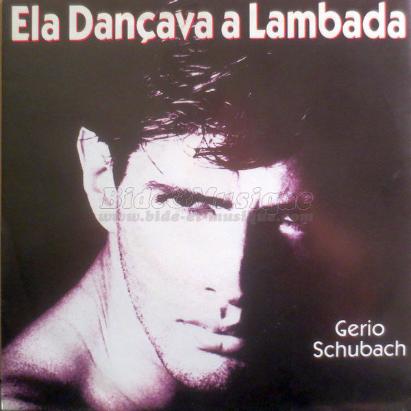 Gerio Schubach - Ela dancava a Lambada