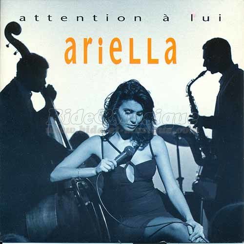 Ariella - Attention %E0 lui