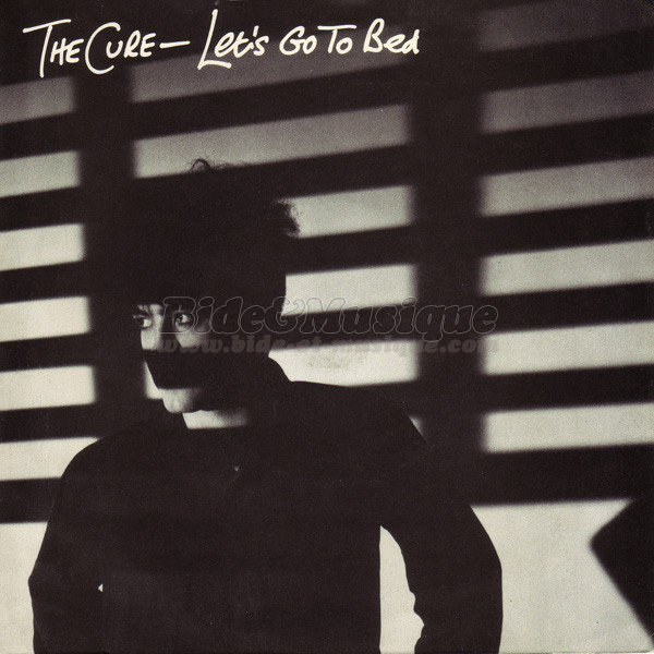 The Cure - Let%27s go to bed