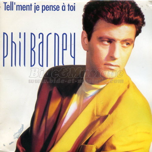 Phil Barney - Tellement je pense  toi