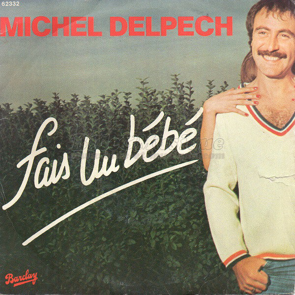 Michel Delpech - Fais un bb