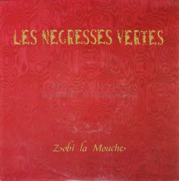 Les Ngresses Vertes - Zobi la Mouche