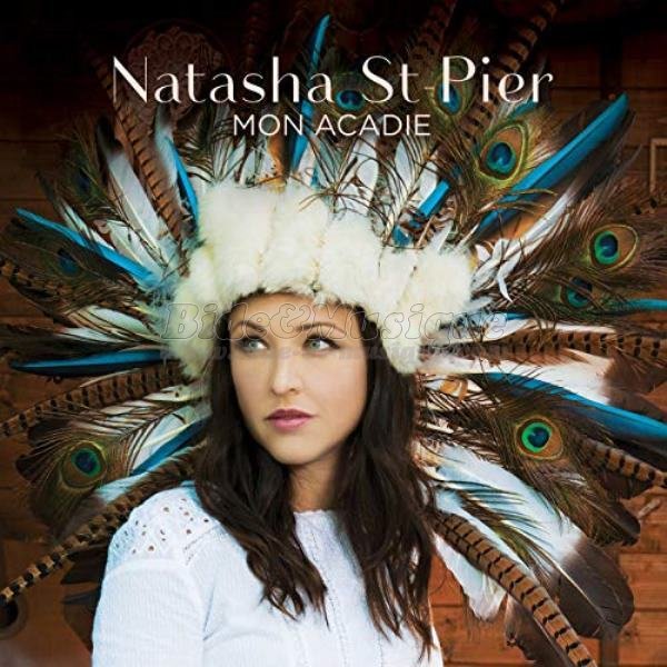 Natasha St-Pier - Tous les Acadiens
